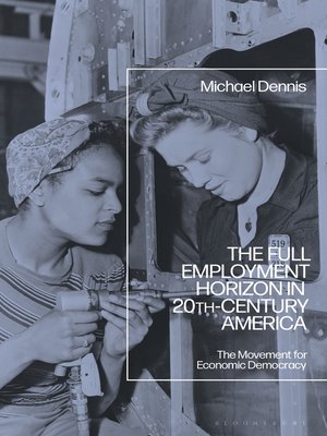 cover image of The Full Employment Horizon in 20th-Century America